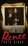 A Girl Called Renee - Ruth Uzrad - 9781976314506