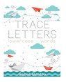 Trace letters: lower-case words - Sabat Beatto - 9781976332463