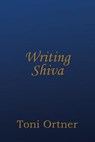 Writing Shiva - Toni Ortner - 9781976346620