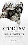 Stoicism - Dr Ryan James - 9781976361661