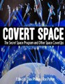 Covert Space: The SSecret Space Program and Other Space CoverUps - Olav Phillips - 9781976427015
