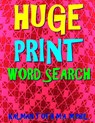 Huge Print Word Search: 133 Jumbo Print Themed Word Search Puzzles - Kalman Toth M. a. M. Phil - 9781976432828
