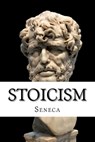 Stoicism: On the Shortness of Life and Other Essays - Richard Mott Gummere - 9781976434143