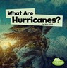 What Are Hurricanes? - Mari Schuh - 9781977105448