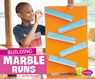 BUILDING MARBLE RUNS - Marne Ventura - 9781977117809