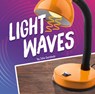 Light Waves - Julia Garstecki-Derkovitz - 9781977126160