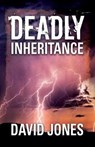 Deadly Inheritance - JONES,  Professor David - 9781977206206