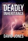 Deadly Inheritance - Professor David Jones - 9781977207371