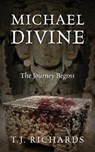 Michael Divine - RICHARDS,  T J - 9781977233004