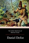 The Further Adventures of Robinson Crusoe - Daniel Defoe - 9781977527790