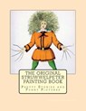 The Original Struwwelpeter Painting Book: Pretty Stories and Funny Pictures - Heinrich Hoffmann - 9781977565389