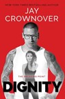 Dignity - Jay Crownover - 9781977870445
