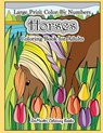 Large Print Color By Numbers Horses Coloring Book For Adults - Zenmaster Coloring Books - 9781977877178