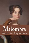 Malombra - Antonio Fogazzaro - 9781977889737