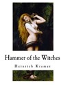 Hammer of the Witches: Malleus Maleficarum - Montague Summers - 9781977920331
