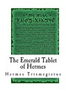 The Emerald Tablet of Hermes: The Smaragdine Table, or Tabula Smaragdina - Issac Newton - 9781977921826