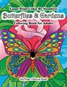 Large Print Color By Numbers Butterflies & Gardens Coloring Book For Adults - Zenmaster Coloring Books - 9781977932396