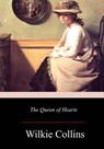 The Queen of Hearts - Wilkie Collins - 9781978007062