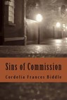 Sins of Commission: A Martha Beale Novel - Cordelia Frances Biddle - 9781978039797