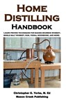 Home Distilling Handbook - Christopher G Yorke M Ed - 9781978458109