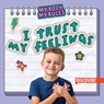 I Trust My Feelings - Theresa Emminizer - 9781978539419