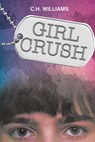 Girl Crush - C. H. Williams - 9781978597686