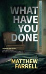 What Have You Done -  - 9781978601215