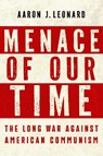 Menace of Our Time - Aaron J. Leonard - 9781978841802