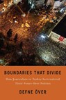 Boundaries That Divide - Defne Over - 9781978844179