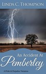 An Accident At Pemberley - Linda C Thompson - 9781979105309