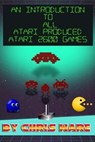 An Introduction to All Atari Produced Atari 2600 Games - Chris Ware - 9781979107754