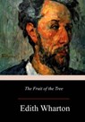 The Fruit of the Tree - WHARTON,  Edith - 9781979197229