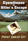 Eyewitness to Hitler's Escape - Peter David Orr - 9781979233699