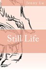 Still Life - LU,  Jenny - 9781979312806