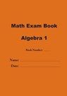 Math Exam Book: Algebra 1 - Jose Valladares - 9781979357012