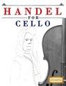 Handel for Cello: 10 Easy Themes for Cello Beginner Book - Easy Classical Masterworks - 9781979523981