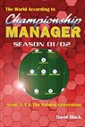 The World According to Championship Manager 01/02 - David Black - 9781979586580