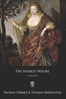 The Honest Whore: in Two Parts - Thomas Middleton - 9781979614498