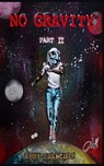 No Gravity 2 - Rudy K. Francisco - 9781979637770