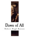 Dawn of All - Robert Hugh Benson - 9781979778152