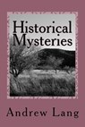 Historical Mysteries - Andrew Lang - 9781979940443