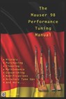 The Mauser 98 Performance Tuning Manual - David Watson - 9781980366591