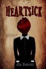 Heartsick - Dia Reeves - 9781980748076