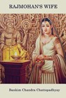Rajmohan's Wife - Bankim Chandra Chattopadhyay - 9781981262434