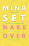Mindset Makeover - Steven Schuster - 9781981265480