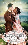 The Bittersweet Bride - RILEY,  Vanessa - 9781981623587