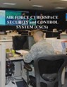 Air Force Cyberspace Security and Control System (CSCS) - U. S. Air Force - 9781981808502