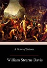 A Victor of Salamis - William Stearns Davis - 9781982073367