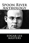 Spoon River Anthology - Edgar Lee Masters - 9781982085483