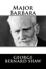 Major Barbara - George Bernard Shaw - 9781982089627